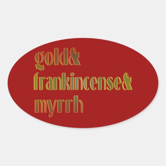Gold & Frankincense & Myrrrrrh Ovale Sticker (Voorkant)