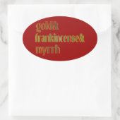 Gold & Frankincense & Myrrrrrh Ovale Sticker (Tas)