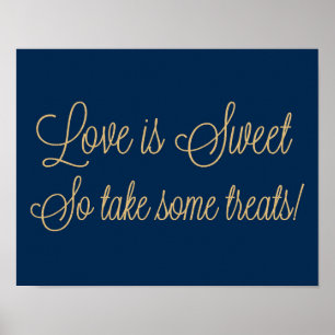 Gold Glitter Love is Sweet Take some Trets Sign Poster