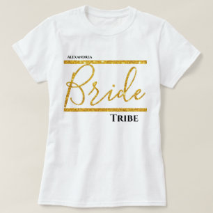 Gold Glitter Personalized Bride Tribe T-shirt