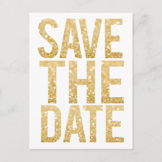 Gold Glitter Typografie Save the Date Briefkaart (Voorkant)