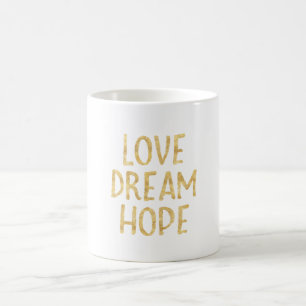 Gold Love Dream Hope Koffiemok