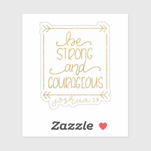 Gold Metallic Be Strong et Courageux Sticker (Feuille)