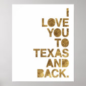 Gold Metallic love you to Texas and back Poster (Voorkant)
