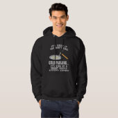 Gold Panning Gift - Mining Funny Miner Hoodie (Voorkant volledig)