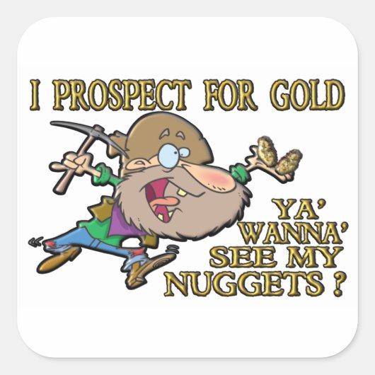 Gold Prospector Vierkante Sticker (Voorkant)