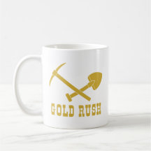 GOLD RUSH - MUG