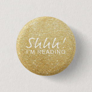 Gold Sparkle Shhh! Ik leest Button