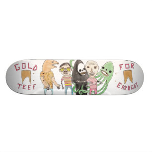 Gold Teef voor Errbody door Patrick Jilbert Skateboard
