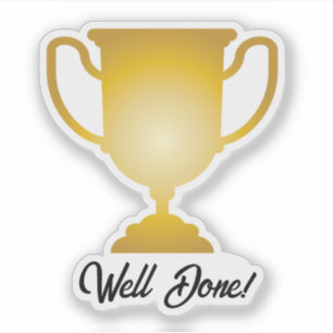 Gold Trophy Cup Well Done Award Sticker