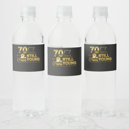 Golden 70 en nog steeds jong 70ste verjaardagscita waterfles etiket (Flessen)