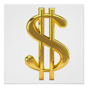 Golden Dollar Sign-Poster Perfect Poster