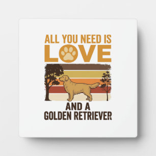 Golden Retriever Alles wat je nodig hebt is Liefde Fotoplaat