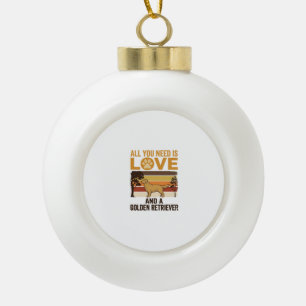Golden Retriever Alles wat je nodig hebt is Liefde Keramische Bal Ornament