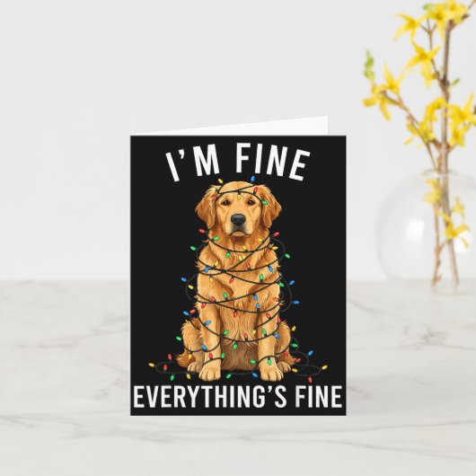 Golden Retriever Christmas I'm Fine Everything Is Kaart (Gele Bloem)