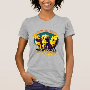 Golden Retriever, gewoon een meisje dat van Golden T-shirt