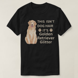 Golden Retriever Glitter - Grappig hondenhaar T-shirt