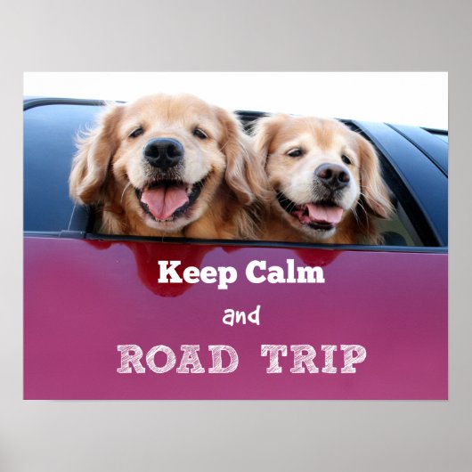 Golden Retriever Keep Calm and Road Trip Poster (Voorkant)