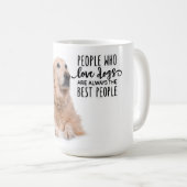 Golden Retriever Mok Dog Mensen zijn de beste (Voorkant rechts)