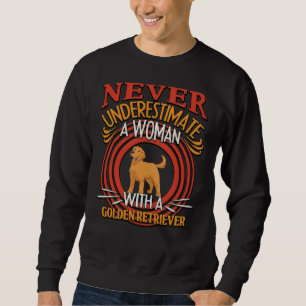 Golden Retriever Never Underestimate A Woman With Trui