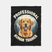Golden Retriever Professional Human Trainer Funny Fleece Deken (Voorkant)