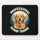 Golden Retriever Professional Human Trainer Funny Muismat (Voorkant)