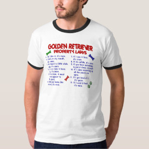 Golden Retriever Property Laws 2 T-shirt
