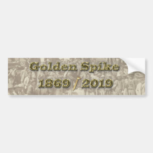 Golden Spike Transcontinental Railroad Sesquincent Bumpersticker