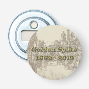 Golden Spike Transcontinental Railroad Sesquincent Button Flesopener