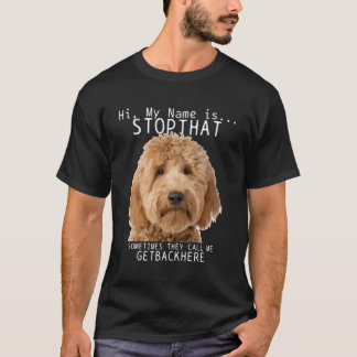 Goldendole Hi Mijn naam is stoppen met die grappig T-shirt