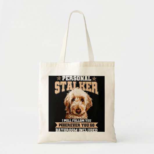 Goldendole Personal Stalker Funny Golden Doodle Tote Bag (Voorkant)