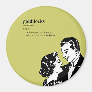 GOLDILOCKS MAGNEET