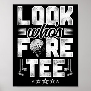 Golf 40e verjaardag Pun Vintage Kijk wie er Fore T Poster