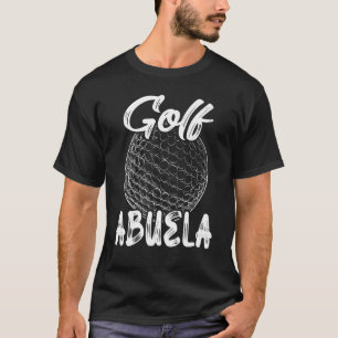 Golf Abuela Women Golfer Golf Ball Player Family M T-shirt