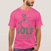 Golf als het makkelijk was t-shirt (Voorkant)
