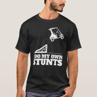 Golf Cart-ongeluk Ik doe mijn eigen Cadeau T-shirt
