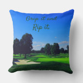 Golf Course Grip it and Rip it Kussen (Voorkant)