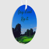 Golf Course Grip it and Rip it Ornament (voorkant)