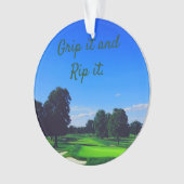 Golf Course Grip it and Rip it Ornament (voorkant)