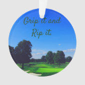 Golf Course Grip it and Rip it Ornament (voorkant)