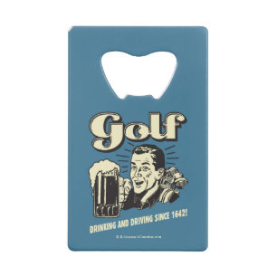 Golf: Drink & rijdend sinds 1642 Kredietkaart Flessenopener