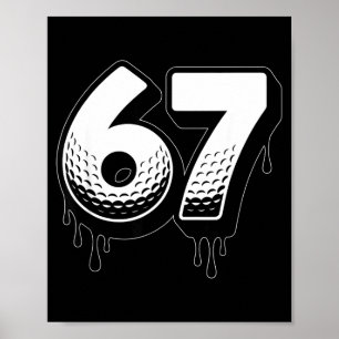 Golf Drip Nummer 67 Speler Of 67ste Verjaardag Zes Poster