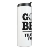Golf en Beer Daarom ben ik hier Thermosbeker (Gedraaid links)
