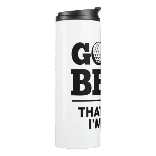 Golf en Beer Daarom ben ik hier Thermosbeker (Gedraaid links)