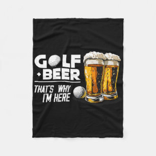 Golf en bier, daarom ben ik hier Geweldige golfpla Fleece Deken