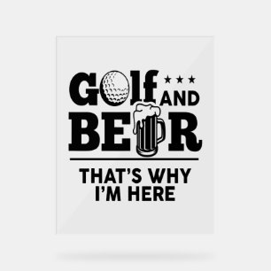 Golf et bière C'est pourquoi je suis ici