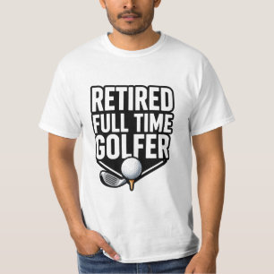 Golf Gepensioneerd Fulltime Golfer Grappige Pensio T-shirt