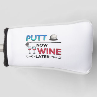 Golf Gift Putt Now Wine Later wine golfing Golfheadcover