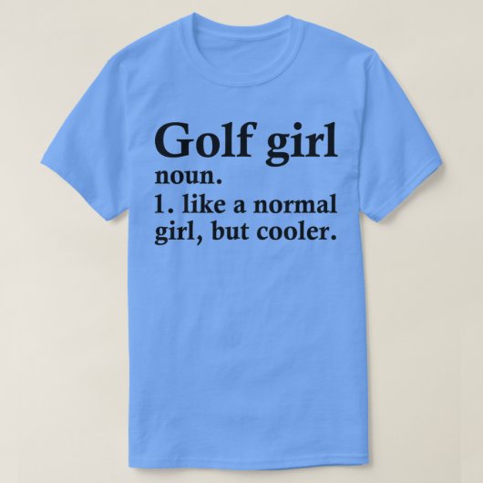 Golf Girl Funny Golfing Definition T-shirt (Design voorkant)
