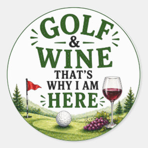 Golf Golf en Wijn daarvoor ben ik hier Ronde Sticker